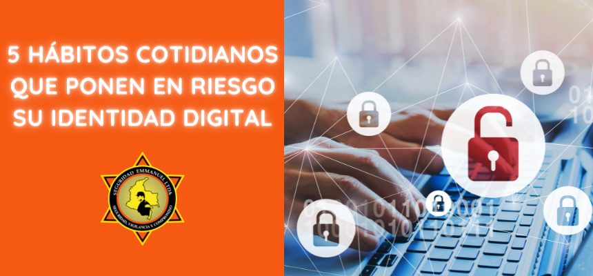 5-habitos-cotidianos-que-ponen-en-riesgo-su-identidad-digital